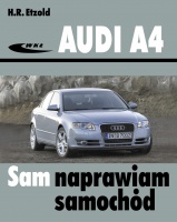 AUDI A4 B6 (2000-2007) KSIĄŻKA O NAPRAWIE SAMOCHODU