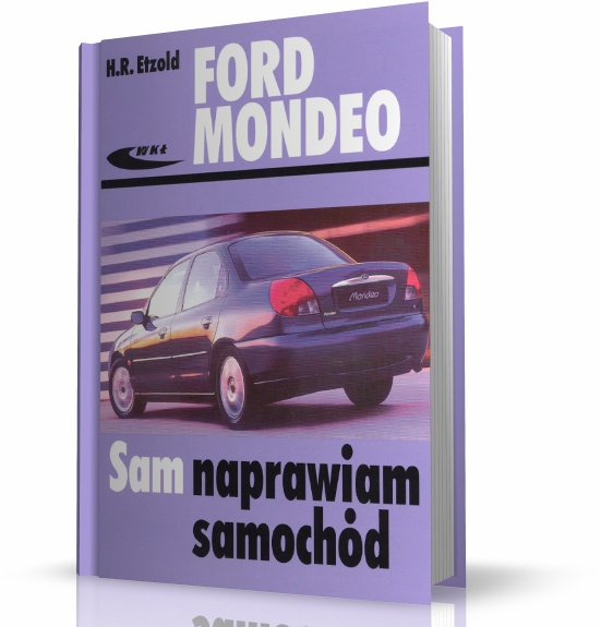 FORD MONDEO. SAM NAPRAWIAM SAMOCHÓD (modele 1992-2000)