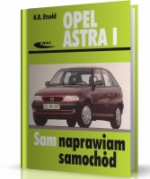 OPEL ASTRA I. SAM NAPRAWIAM SAMOCHÓD