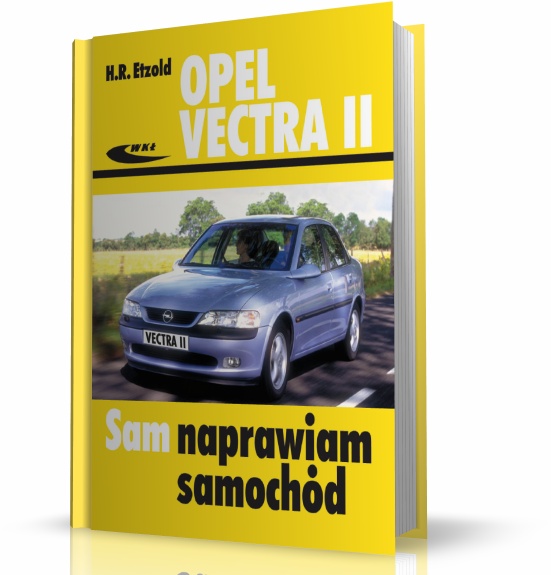 OPEL VECTRA II. SAM NAPRAWIAM SAMOCHÓD