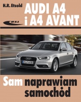 SAM NAPRAWIAM SAMOCHÓD AUDI A4 I A4 AVANT TYP B8