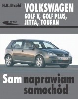 VW GOLF V (2003-2008) SAM NAPRAWIAM SAMOCHÓD