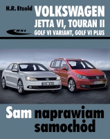 VOLKSWAGEN JETTA VI OD VII 2010, TOURAN II OD VIII 2010, GOLF VI VARIANT OD X 2009, GOLF VI PLUS OD III 2009