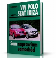 VOLKSWAGEN POLO (XI 2001-V 2009),  SEAT IBIZA (IV 2002-VI 2008). SAM NAPRAWIAM SAMOCHÓD